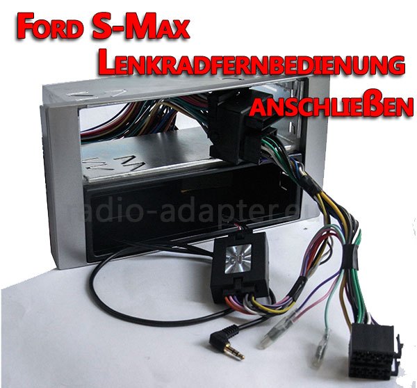 Ford S-Max Lenkrad Fernbedienung anschließen ohne CAN BUS System