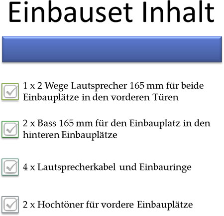 1 x 2 Wege Lautsprecher vorne Bass 165mm hinten
