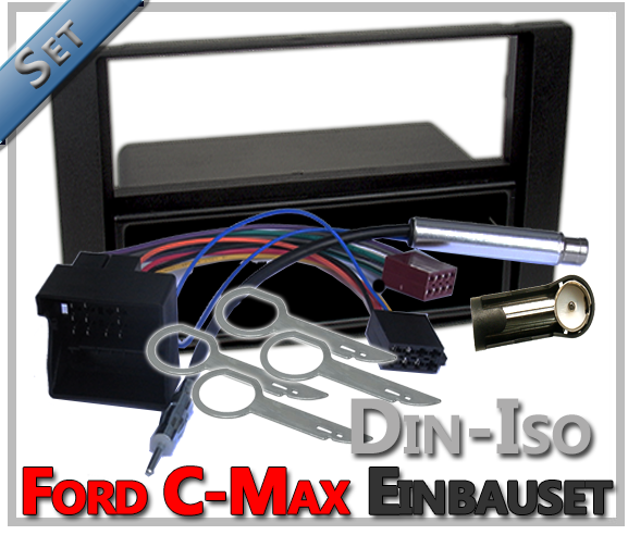 Ford C-Max Radio Einbauset